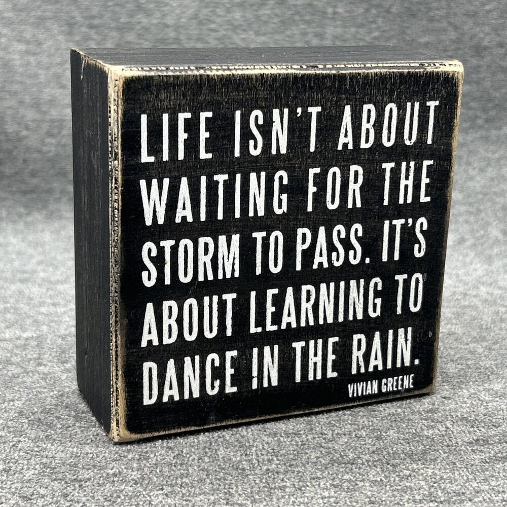 Primitives by Kathy Wooden Desktop Sign Life Isn't About Waiting Vivian Greene